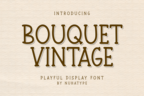 Bouquet Vintage: A Font That Breathes Character Into Branding