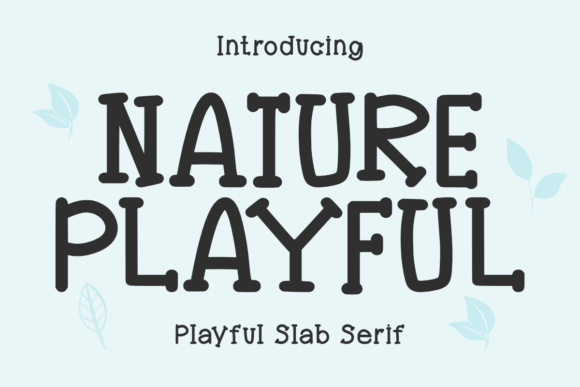 Nature Playful: A Font That Adds Personality to Your Web Design