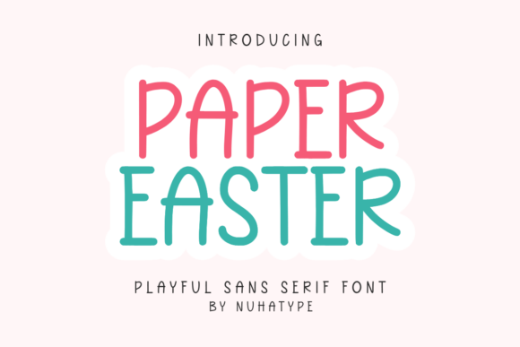 Paper Easter: A Font for Thoughtful Design
