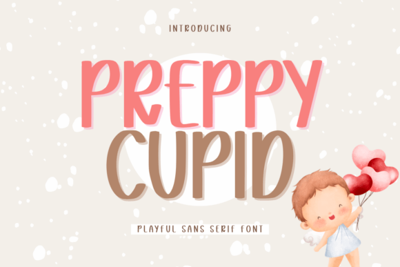 Preppy Cupid: The Font That Makes Your Campaigns Pop