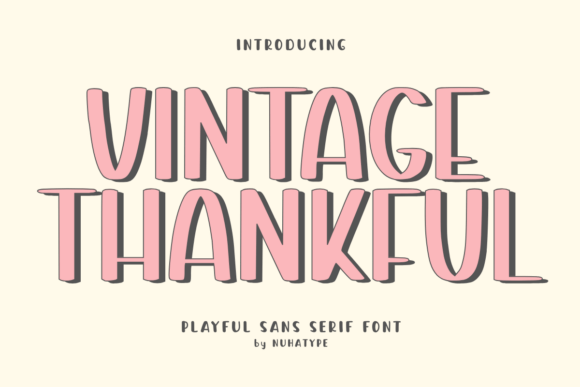 Vintage Thankful: A Font for Warm, Handcrafted Editorial Design